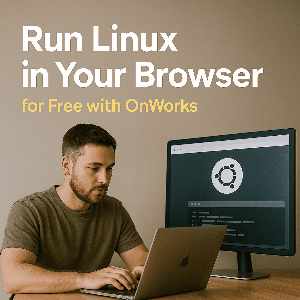 Man using a laptop with Linux Ubuntu interface on monitor, promoting OnWorks as a free way to run Linux in your browser without installation